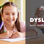 Dyslexia: basics, identification, and support